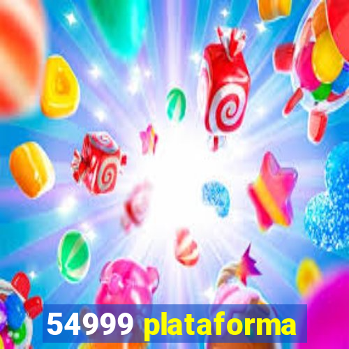 54999 plataforma